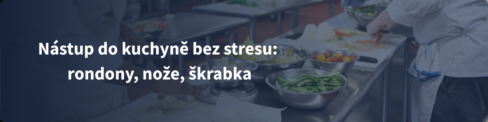 Nástup do kuchyně bez stresu: rondon, obuv, nože, škrabka